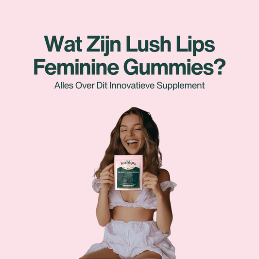 Wat Zijn Lush Lips Feminine Gummies?