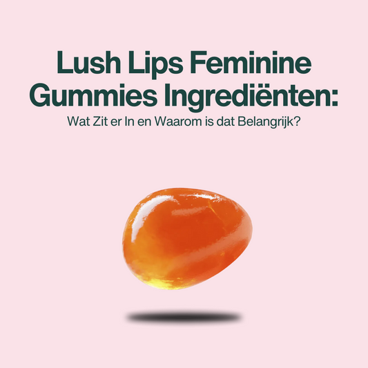 Lush Lips Feminine Gummies Ingrediënten